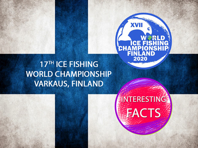 Интересные факты о 17-м Чемпионате Мира по подледной рыбалке на мормышку 2020
